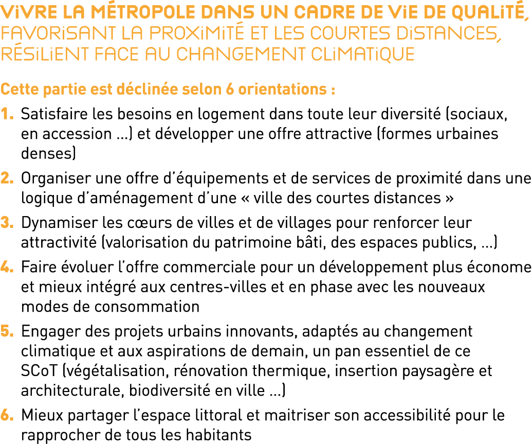 Vivre la m tropole dans un cadre de vie de qualit , favorisant la proximit et les courtes distances, r silient face ...