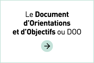 Le Document d’Orientations et d’Objectifs ou DOO ￼