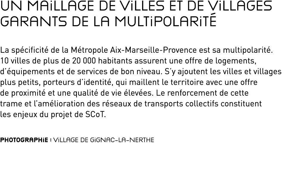Un maillage de villes et de villages garants de la multipolarit La sp cificit  de la M tropole Aix Marseille Provenc...