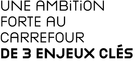 une ambition forte au carrefour de 3 enjeux cl s