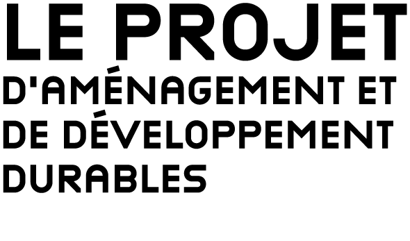 le projet d’am nagement et de d veloppement durables