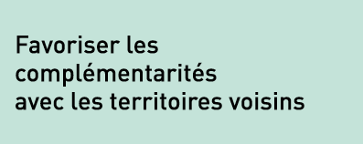 Favoriser les compl mentarit s avec les territoires voisins