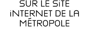 sur Le site internet DE LA M TROPOLE