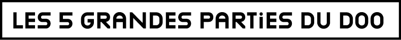 Les 5 grandes parties du DOO