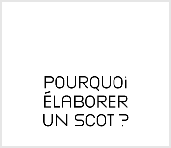 Pourquoi laborer un SCoT ?