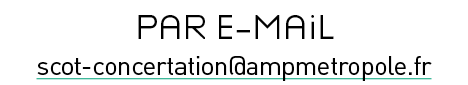 Par E-Mail scot-concertation ampmetropole fr