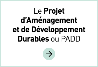 Le Projet d Aménagement et de Développement Durables ou PADD  