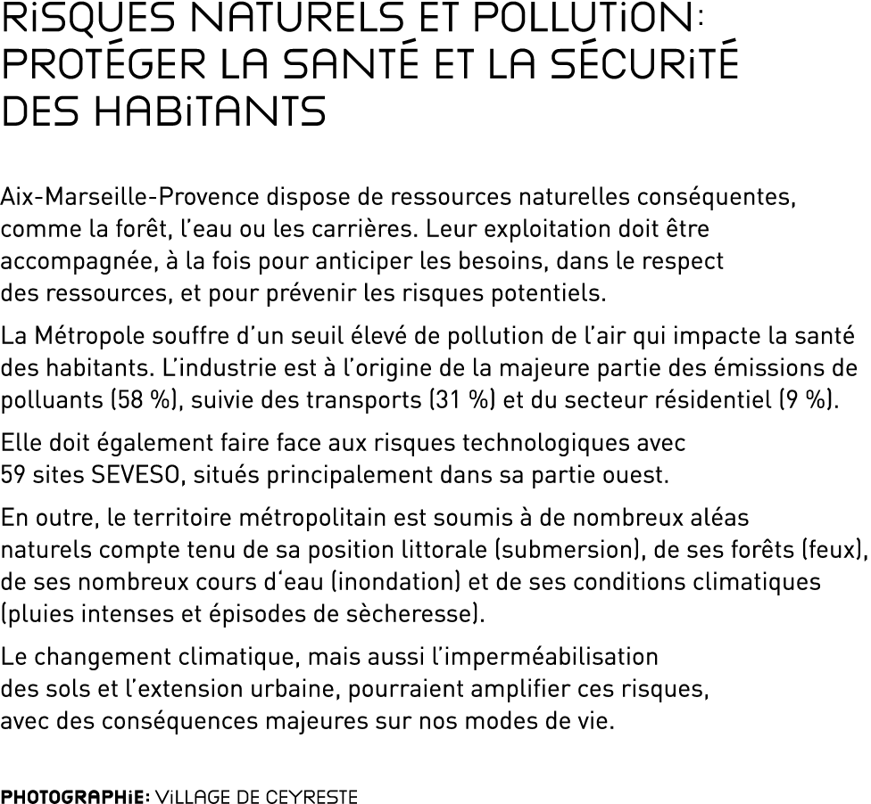 Risques naturels et pollution : protéger la santé et la sécurité des habitants Aix-Marseille-Provence dispose de ress   