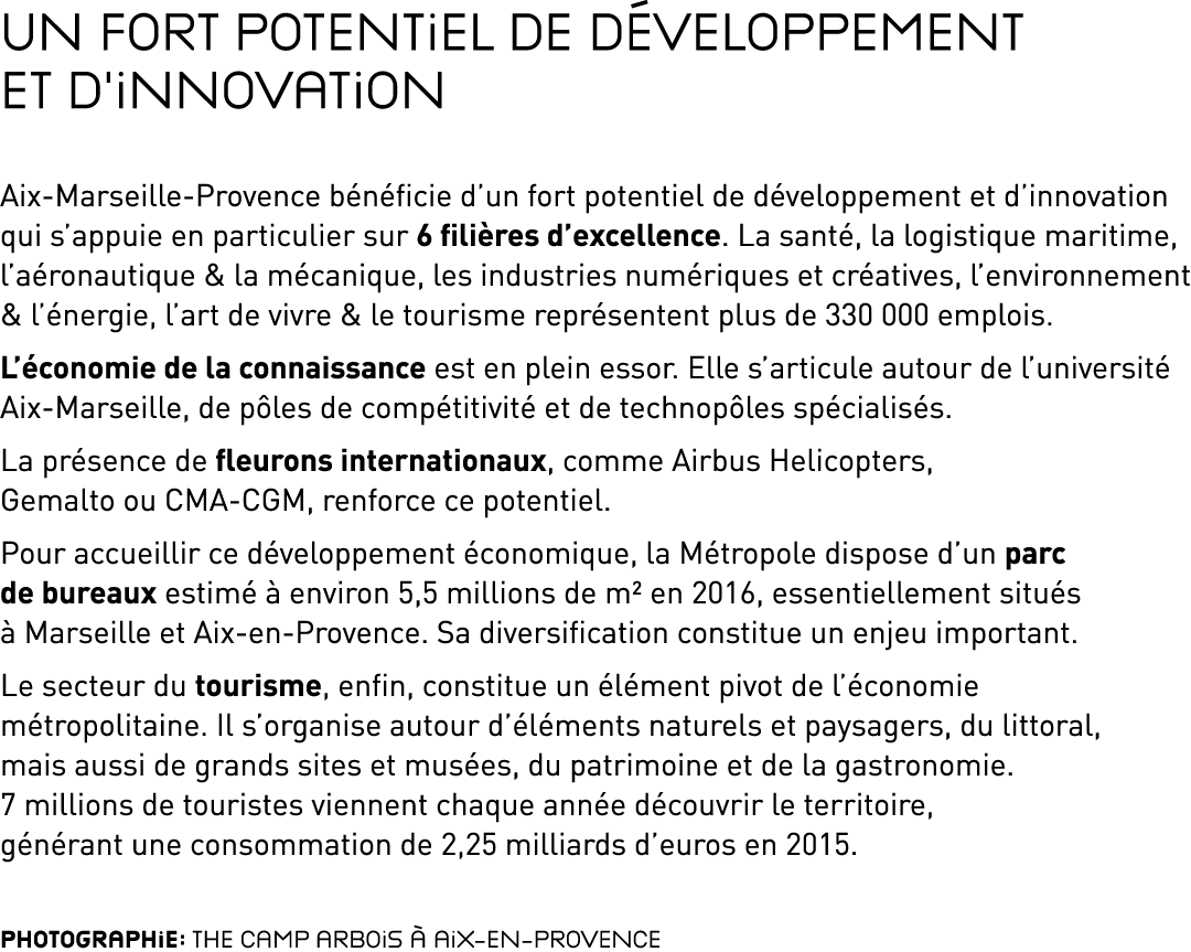 Un fort potentiel de développement et d innovation Aix-Marseille-Provence bénéficie d un fort potentiel de développem   
