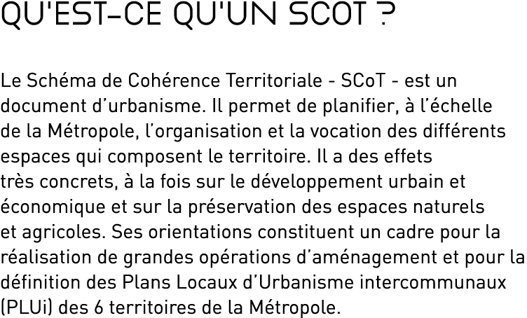 Qu est-ce qu un SCoT   Le Schéma de Cohérence Territoriale - SCoT - est un document d urbanisme  Il permet de planifi   